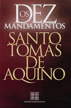 Os Dez Mandamentos - Santo Tomás de Aquino