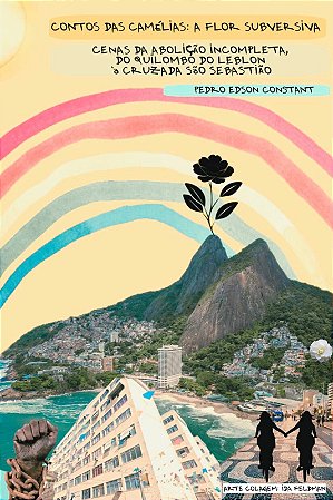 CONTOS DAS CAMÉLIAS: A FLOR SUBVERSIVA