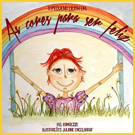 A Pequena Lilith - As Cores Para Ser Feliz
