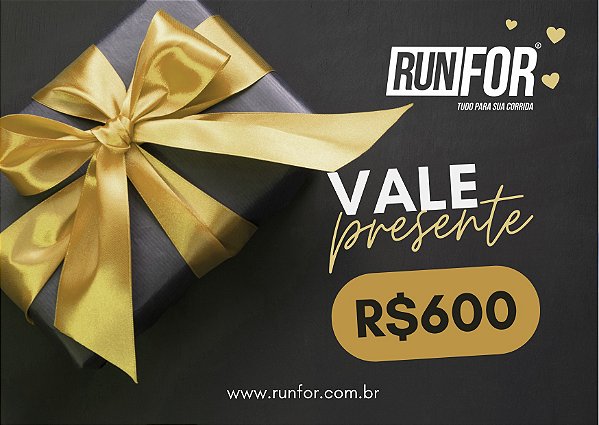 VALE PRESENTE R$: 600,00