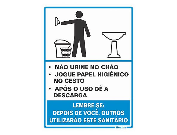 PLACA HIGIENE NÃO JOGUE COPO USADO NO CHÃO USE A LIXEIRA -  -  Loja de Sinalização