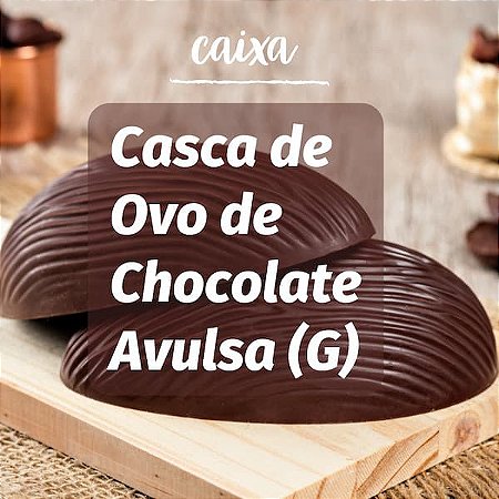 Casquinha de Ovo de Páscoa Avulsa - TAM G - escolha o chocolate