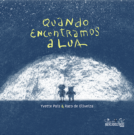 Quando Encontramos a Lua