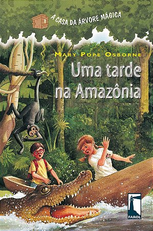 A casa da árvore mágica 06 - Uma tarde na Amazônia