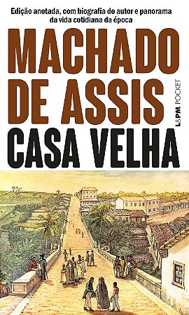 Casa Velha - Machado de Assis