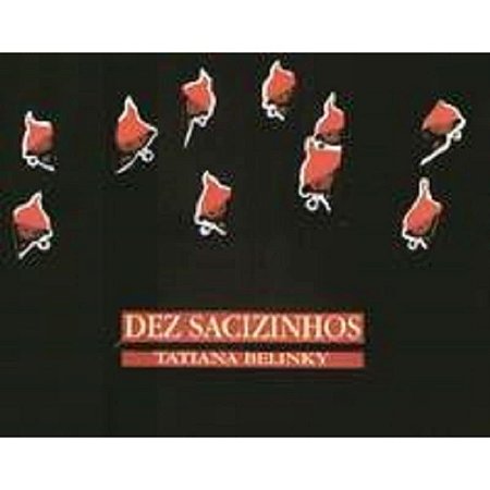 Dez sacizinhos