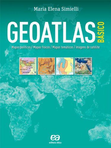 Geoatlas Básico. Mapas Políticos, Mapas Físicos, Mapas Temáticos, Imagens de Satélites