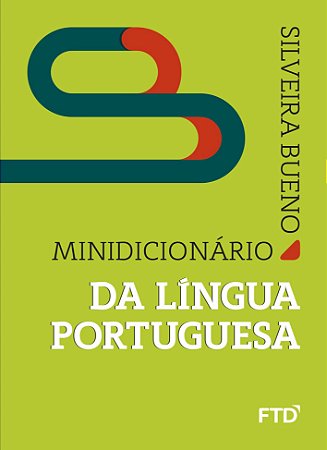 Dicionário FTD da Língua Portuguesa - Minidicionário