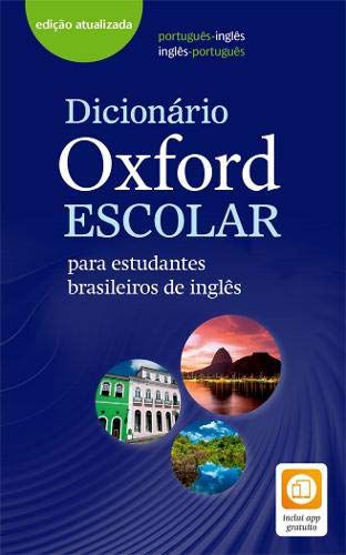 Dicionário Oxford Escolar Para Estudantes Brasileiros De Inglês - Edição Atualizada - Inclui App Gratuito