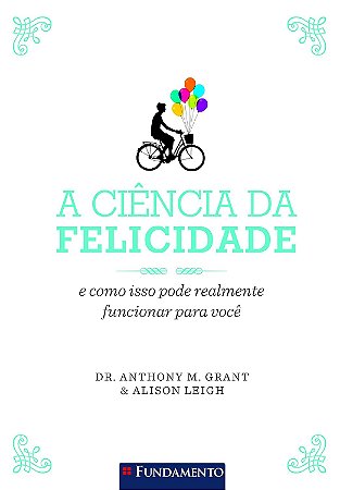 A Ciência da Felicidade