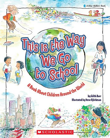 This is the way we go to school - a bookabout children around the world