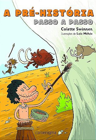 A pré-história passo a passo