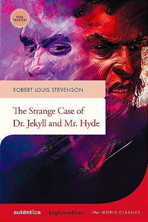 The Strange Case of Dr. Jekyll and Mr. Hyde