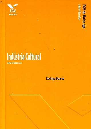 Indústria Cultural: uma Introdução