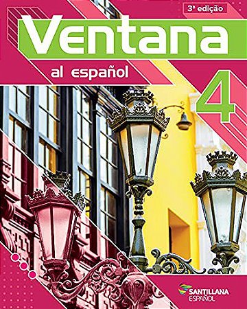 Ventana Al Espanol 4 - 9º Ano - Terceira Edição 2021