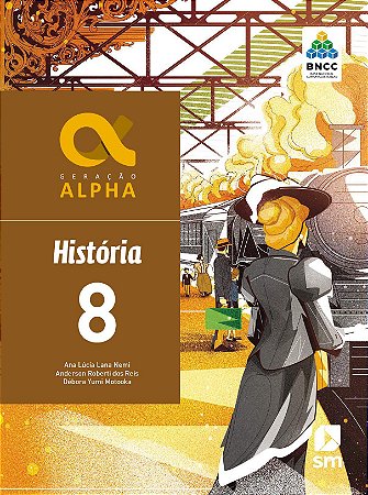 Geração Alpha - História - 8º Ano - 3ª Edição 2019 - BNCC