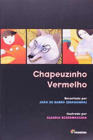 Chapeuzinho Vermelho - Clássicos Infantis