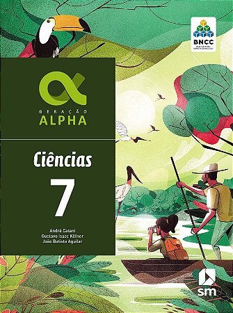 Geração Alpha - Ciências 7 - Edição 2019 - BNCC