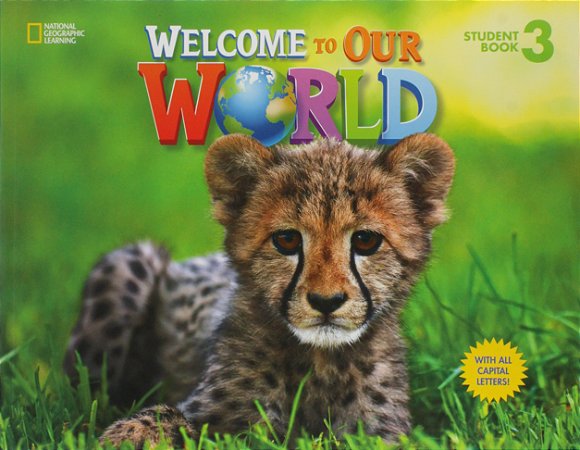 Welcome to Our World 3 - Student Book - ALL CAPS