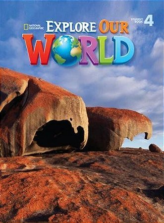 Explore Our World 4 -  Student Book