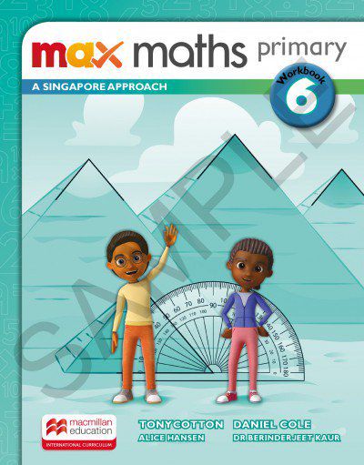 Max Maths Primary 6 - A Singapore Approach - Workbook