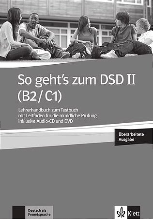 So Geht'S Zum Dsd Ii, Lhb Zu Tb, Überarbeitung Wegen Prüfungsänderung-(B2/C1)