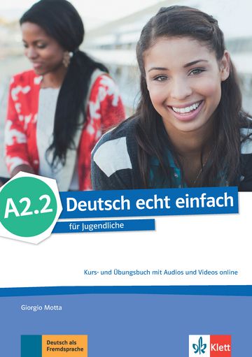 Deutsch Echt Einfach, Kurs- Und Übungsbuch Mit Audios Und Videos Online - A2.2