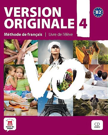 Version Originale 4 - Livre De L'Élève + CD - B2