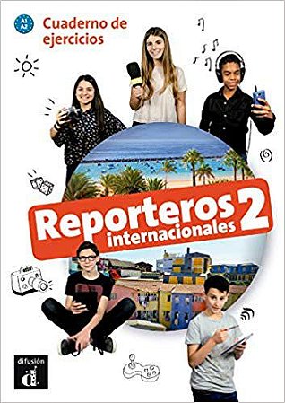 Reporteros Internacionales 2 - Cuaderno De Ejercicios