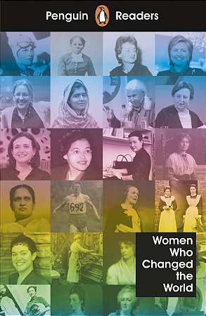 Women Who Changed the World - Penguin Readers - Level 4