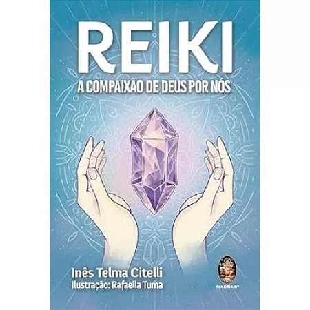 Livro Reiki A Compaixão de Deus por Nós