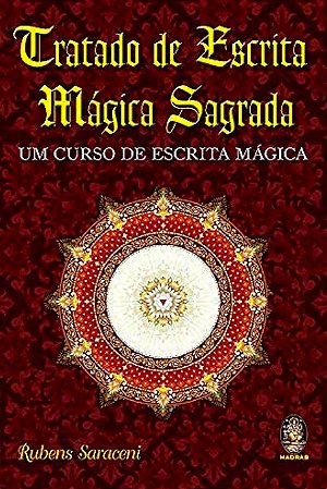 Livro Tratadp de Escrita Mágica Sagrada - Um Curso de Escrita Magica