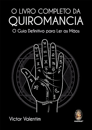 Livro Completo da Quiromancia: o Guia Definitivo Para ler as Mãos