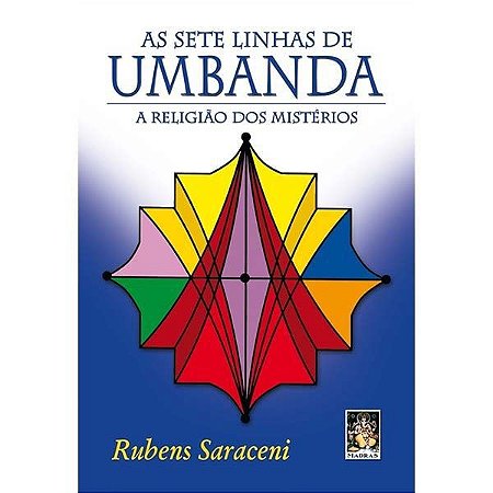 Livro As Sete Linhas de Umbanda - A Religião dos Mistérios