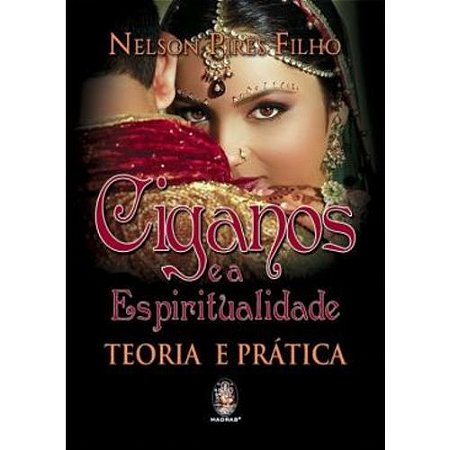 Livro Ciganos e a Espiritualidade Teoria e Prática