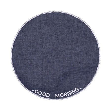 JOGO AMERICANO REDONDO JEANS - BOM DIA / GOOD MORNING  (UNIDADE)