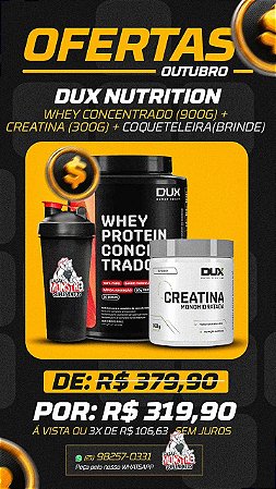 Combo Whey Protein 900g + Creatina 300g DUX