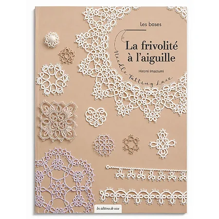 La frivolité à l’aiguille – les bases