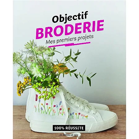 Objectif Broderie : Mes premiers projets