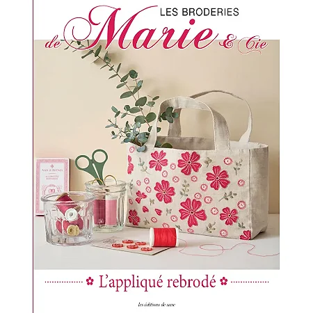 Les broderies de Marie No 25 - L'appliqué rebrodé