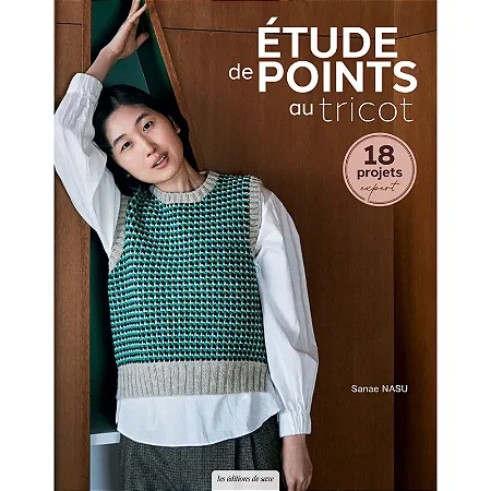 Etude de points au tricot - 18 projets expert