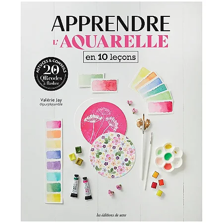 Apprendre l'aquarelle en 10 leçons
