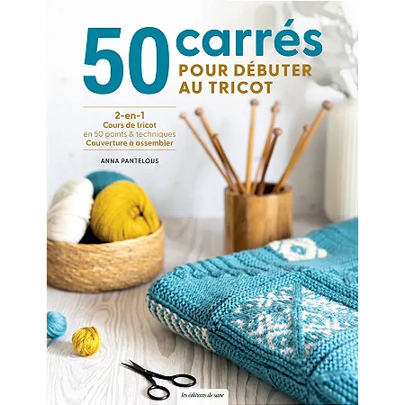 50 carrés pour débuter au tricot