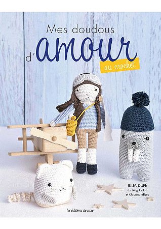 MES DOUDOUS D'AMOUR AU CROCHET