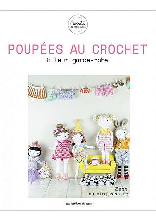 POUPÉES AU CROCHET & LEUR GARDE-ROBE