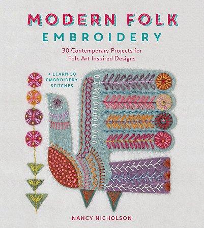 MODERN FOLK EMBROIDERY - Embroidery designs for modern makes