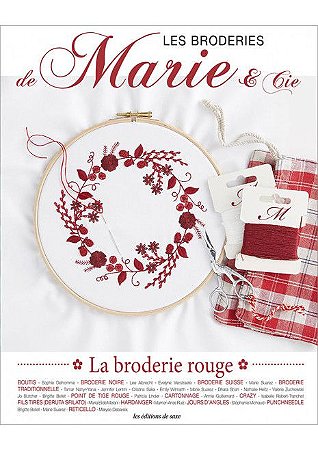 LES BRODERIES DE MARIE & CIE N° 13 - LA BRODERIE ROUGE