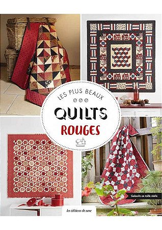 LES PLUS BEAUX QUILTS ROUGES