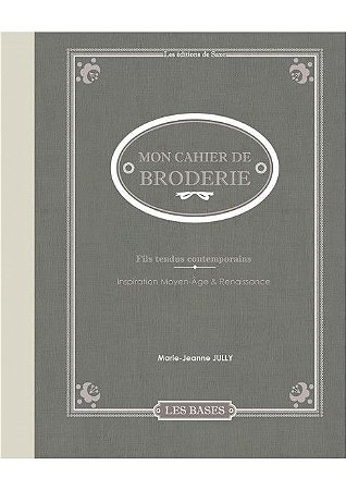 MON CAHIER DE BRODERIE - FILS TENDUS CONTEMPORAINS