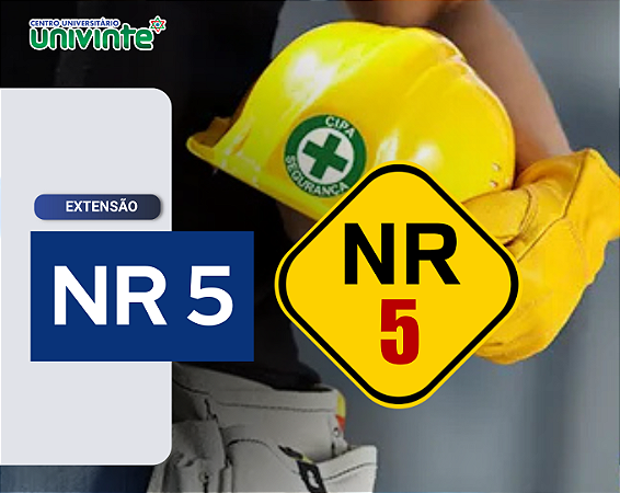 NR 05 - COMISSÃO INTERNA DE PREVENÇÃO DE ACIDENTES- CIPA